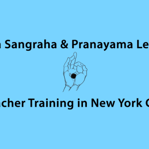 Yoga Sangraha and Pranayama Level 1 Teacher Training in NYC 2026